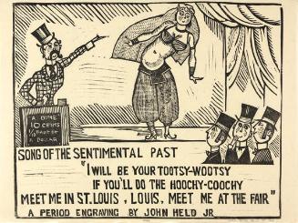 Song of the Sentimental Past "I will be your tootsy-wootsy of you'll do the hoochy-coochy, meet me in st. Louis, Louis, Meet me at the fair"