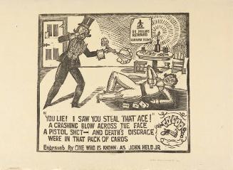 "You lie! I Saw you Steal that Ace! A Crashing Blow Across the Face. A Pistol Shot - and Deaths Disgrace. Where in that Pack of Cards"