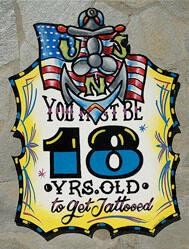 You Must Be 18 Yrs. Old to Get Tattooed